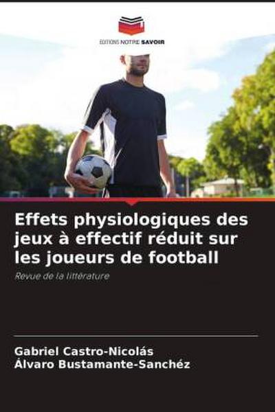 Effets physiologiques des jeux à effectif réduit sur les joueurs de football