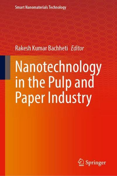Nanotechnology in the Pulp and Paper Industry