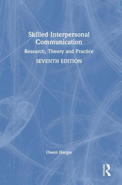 Skilled Interpersonal Communication