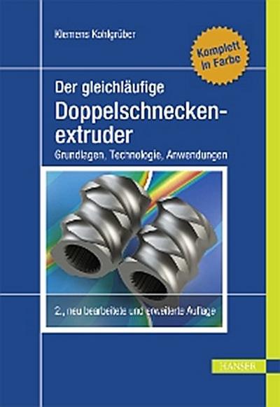 Der gleichläufige Doppelschneckenextruder