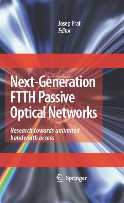 Next-Generation FTTH Passive Optical Networks