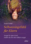 Selbstmitgefühl für Eltern