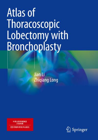 Atlas of Thoracoscopic Lobectomy with Bronchoplasty