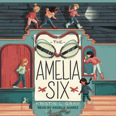 The Amelia Six: An Amelia Earhart Mystery