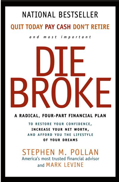 Die Broke