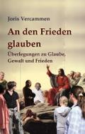 An den Frieden glauben