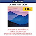 Einfach zuhören und sich von Depressionen befreien. 2 CDs