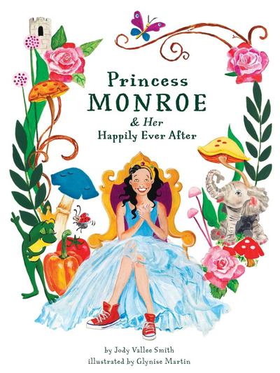 Smith, J: Princess Monroe & Her Happily Ever After