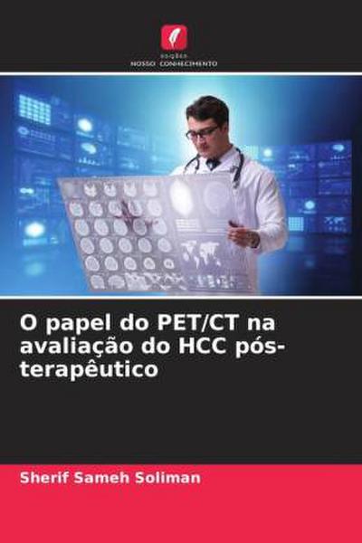 O papel do PET/CT na avaliação do HCC pós-terapêutico