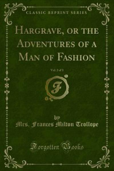 Hargrave, or the Adventures of a Man of Fashion