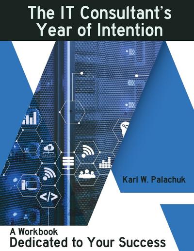 The IT Consultant’s Year of Intention