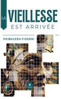 La vieillesse est arrivée