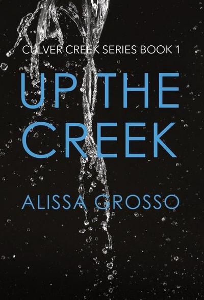 Grosso, A: Up the Creek