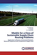 Models for a Class of Sustainable Supply Chain Rou