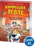 Kommissar Pfote ermittelt - Der voll gemeine Halsband-Klau