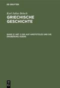 Bis auf Aristoteles und die Eroberung Asiens
