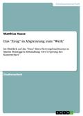 Das "Zeug" in Abgrenzung zum "Werk"