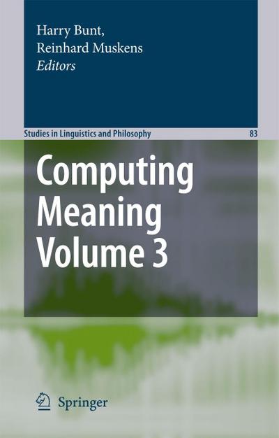 Computing Meaning, Volume 3