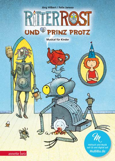 Ritter Rost 4: Ritter Rost und Prinz Protz