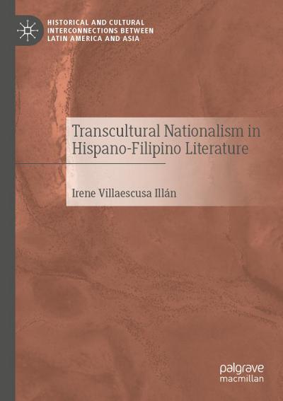 Transcultural Nationalism in Hispano-Filipino Literature
