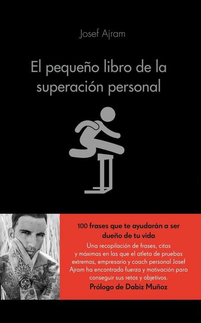 El pequeño libro de la superación personal : échale gasolina a tu cerebro y consigue todo lo que te propongas