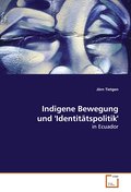 Indigene Bewegung und ’IdentitätspolitikR