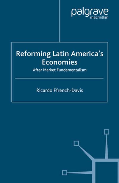 Reforming Latin America’s Economies