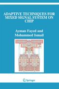 Adaptive Techniques for Mixed Signal System on Chip