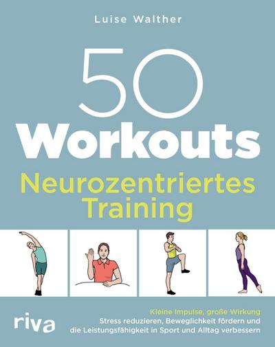 50 Workouts - Neurozentriertes Training