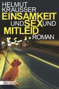 Einsamkeit und Sex und Mitleid
