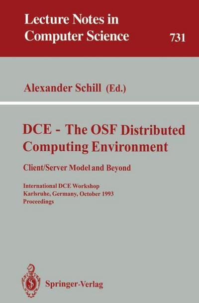 DCE - The OSF Distributed Computing Environment, Client/Server Model and Beyond