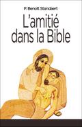L’Amitié dans la Bible