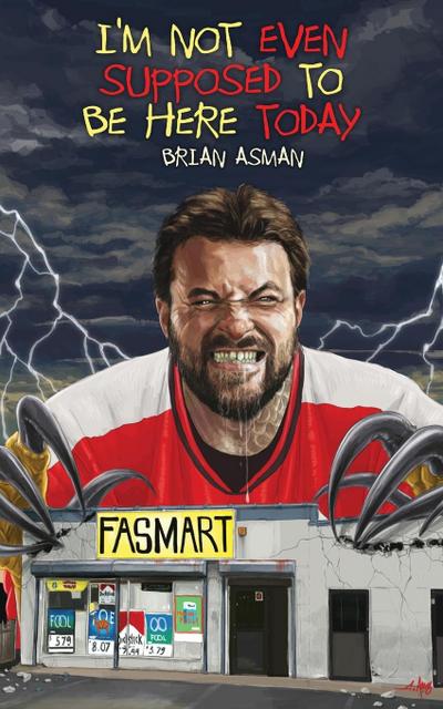 I’m Not Even Supposed To Be Here Today