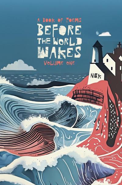 K, N: Before The World Wakes