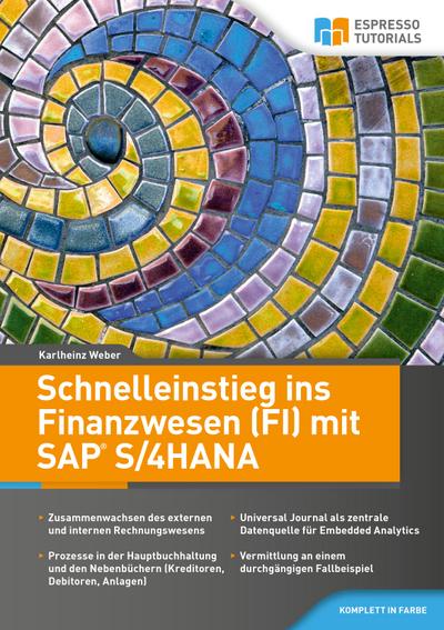 Weber, K: Schnelleinstieg ins Finanzwesen (FI) mit SAP S/4HA