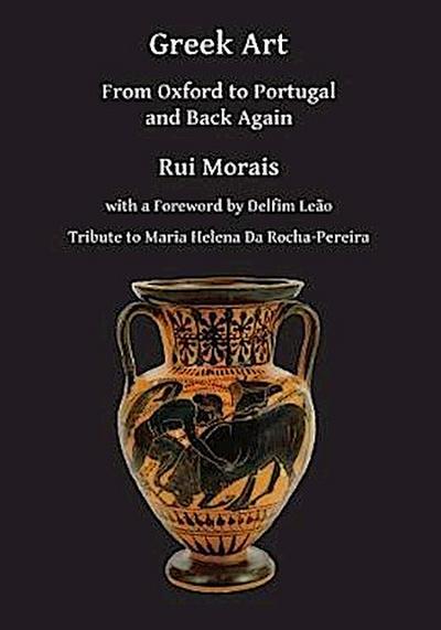 Greek Art: From Oxford to Portugal and Back Again