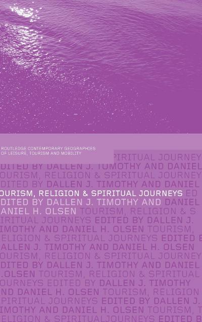 Tourism, Religion and Spiritual Journeys