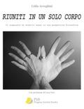 Riuniti in un solo corpo