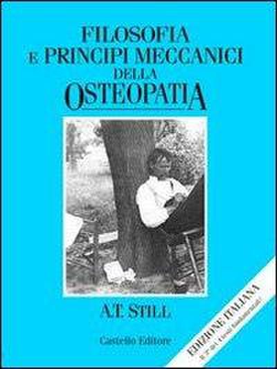 Filosofia e principi meccanici dell’osteopatia