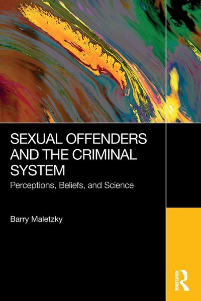 Sexual Offenders and the Criminal System