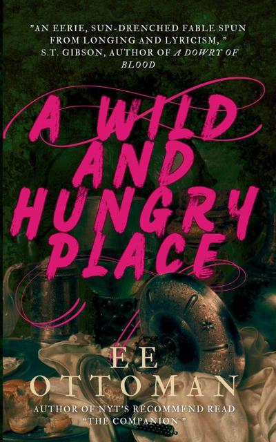 A Wild And Hungry Place