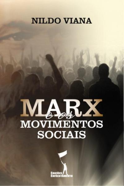 Marx e os Movimentos Sociais