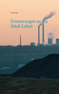 Erinnerungen an ein Stück Leben
