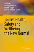 Tourist Health, Safety and Wellbeing in the New No