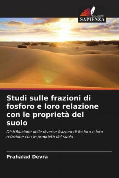 Studi sulle frazioni di fosforo e loro relazione con le proprietà del suolo