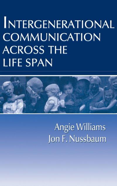 Intergenerational Communication Across the Life Span
