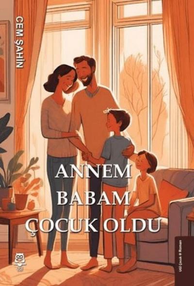 Annem Babam Cocuk Oldu