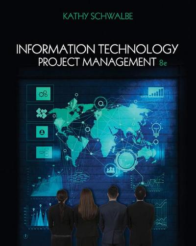 Schwalbe, K:  Information Technology Project Management