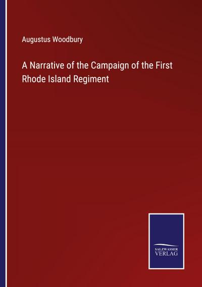 A Narrative of the Campaign of the First Rhode Island Regiment