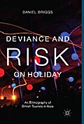 Deviance and Risk on Holiday